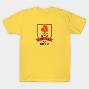 Red Flag Warning T-Shirt